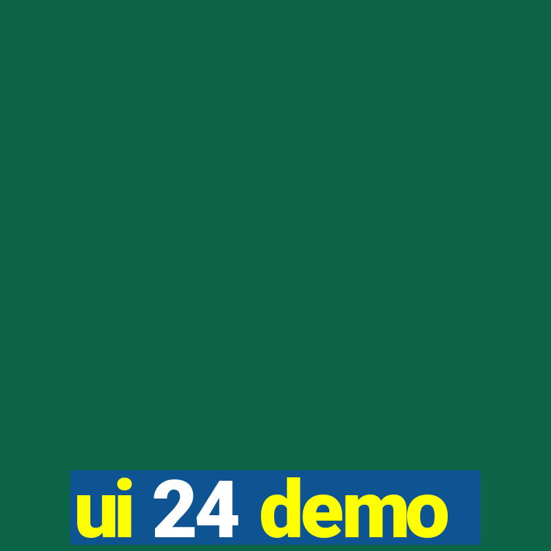 ui 24 demo